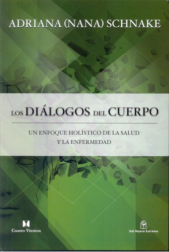 Dialogos Del Cuerpo, Los - Adriana Schnake