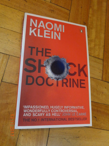 Naomi Klein. The Shock Doctrine. Penguin