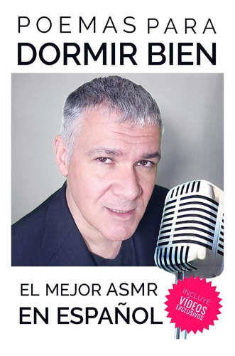 Libro: Poemas Para Dormir Bien Con El Mejor Asmr En Espan~ol