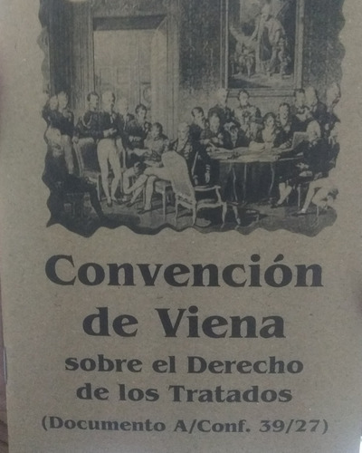Ley De Convención De Viena Sobre El Derecho De Los Tratados