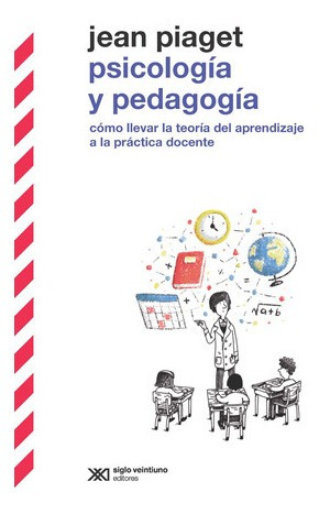 Psicologia Y Pedagogia - Jean Piaget