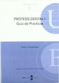 Protesis Dental I Guia De Practicas - Escuin Henar, Tomas...