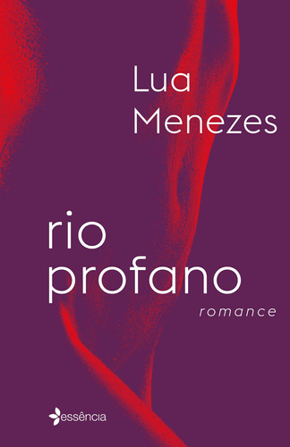 Rio Profano: romance, de Menezes, Lua. Editora Planeta do Brasil Ltda., capa mole em português, 2022