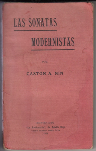 1904 Gaston Nin Las Sonatas Modernistas Uruguay Raro Escaso