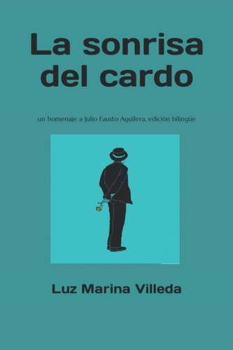 Libro La Sonrisa Del Cardo: Un Homenaje A Julio Fausto  Lbm3