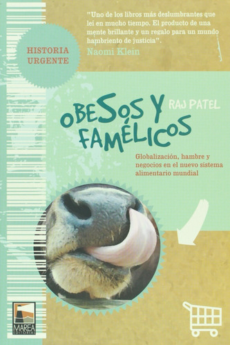 Obesos Y Famélicos - Raj Patel