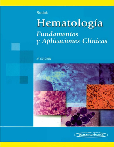 Hematología Fundamentos Y Aplicaciones Clínicas 2 Ed - Rodak