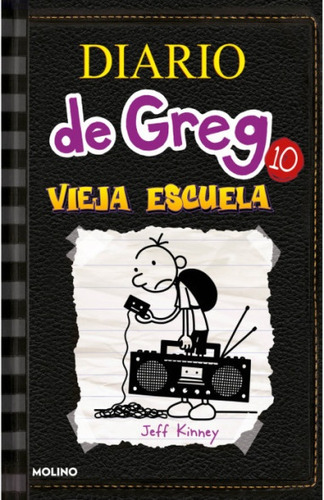 Diario De Greg 10. Vieja Escuela - Jeff Kinney