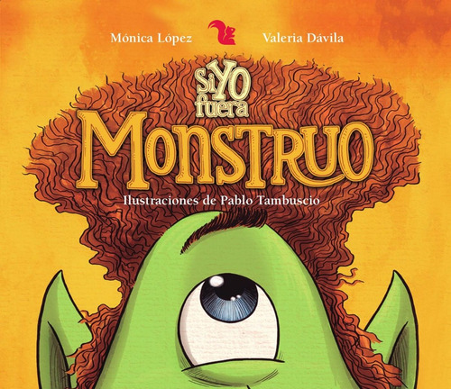 ** Si Yo Fuera Monstruo ** Monica Lopez Valeria Davila