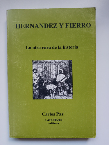 Hernandez Y Fierro / Carlos Paz