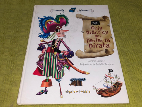 Guía Práctica Del Perfecto Pirata - Alberto Moreno 