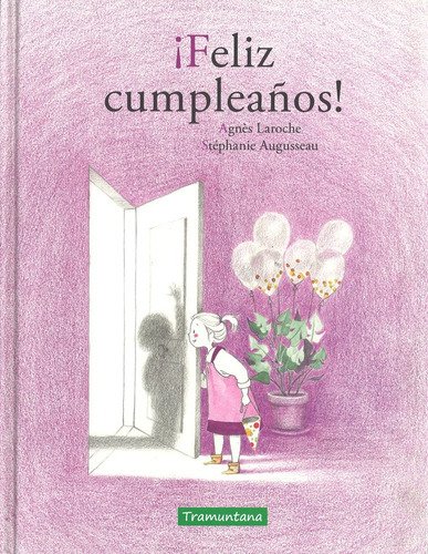 Feliz Cumpleaños Agnes Laroche Editorial Tramuntana En Español Tapa Dura