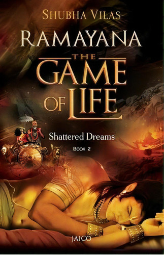 Ramayana - The Game Of Life, De Shubha Vilas. Editorial Jaico Publishing House, Tapa Blanda En Inglés