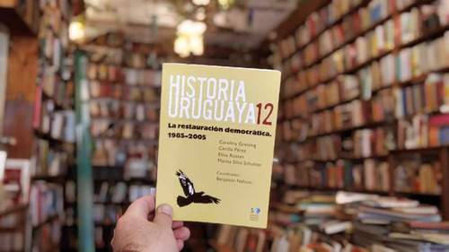 Historia Uruguaya 12. La Restauración Democrática 1985-2005
