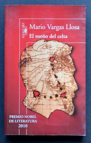 Mario Vargas Llosa. El Sueño De Celta