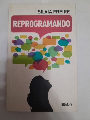 Reprogramando - Silvia Freire