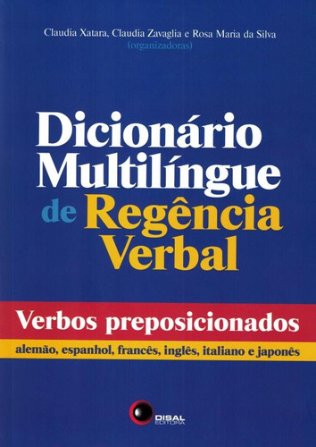 Dicionário multilíngue de regência verbal, de Xatara, Claudia. Bantim Canato E Guazzelli Editora Ltda, capa mole em português, 2013