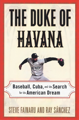 The Duke Of Havana, De Steve Fainaru. Editorial Villard Books, Tapa Blanda En Inglés