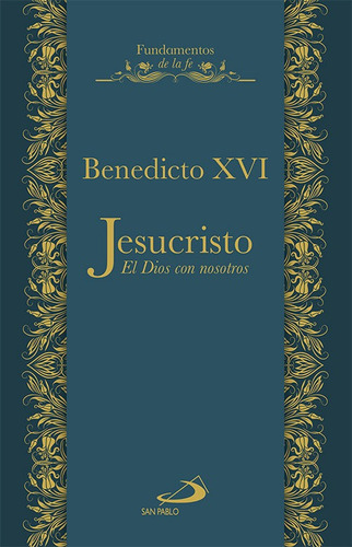 Jesucristo Dios Con Nosotros - Benedicto Xvi