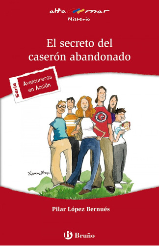 Libro El Secreto Del Caserón Abandonado - Bernues, Pilar