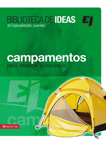 Campamentos, Retiros, Misiones E Ideas De Servicio Juvenil