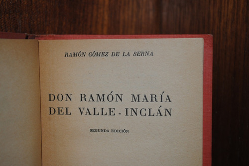 Ramón Gómez De La Serna, Don Ramón María Del Valle - I 
