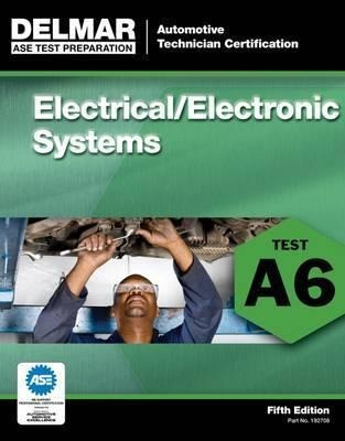 Ase Test Preparation - A6 Electricity And Electronics - D...