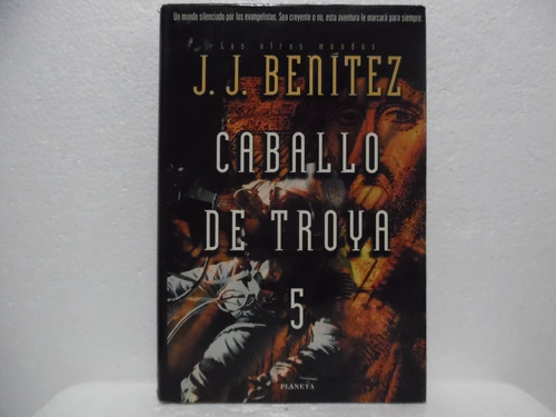 Caballo De Troya 5 /  J. J. Benitez / Planeta 
