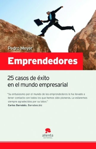 Libro Emprendedores  De Pedro Meyer  Alienta Editorial