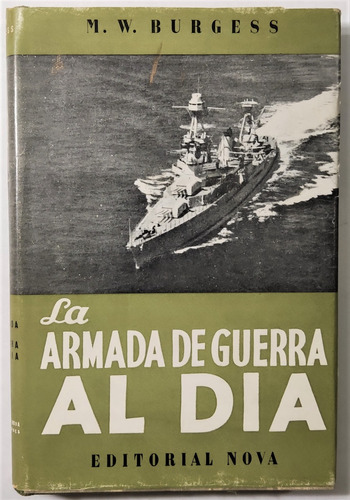 Burgess. La Armada De Guerra Al Dia. 1944. Segunda Guerra