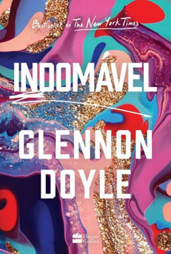 Indomável, De Doyle, Glennon. Editora Harper Collins Brasil, Capa Mole Em Português