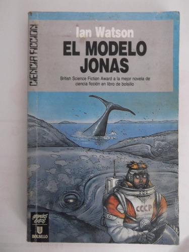 El Modelo Jonas Ian Watson Ultramar Ciencia Ficcion