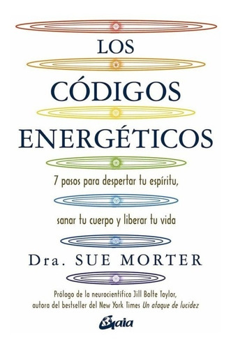 Los Códigos Energéticos. Dra. Sue Morter