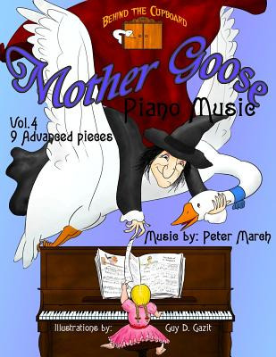 Libro Mother Goose Piano Music: Volume 4 - 9 Advanced Pie...