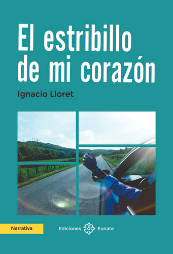 Libro El Estribillo De Mi Corazon - Lloret, Ignacio