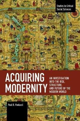 Libro Acquiring Modernity : An Investigation Into The Ris...