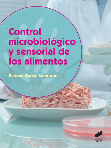 Control Microbiologico Y Sensorial De Los Alimentos - Garcia