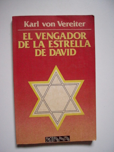 El Vengador De La Estrella De David - Karl Von Vereiter