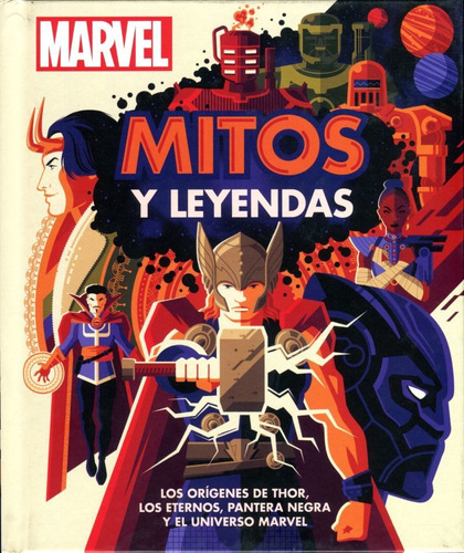 Enciclopedia Marvel: Mitos Y Leyendas: Marvel, De Dk. Serie 1, Vol. 1. Editorial Cosar, Tapa Dura, Edición 1 En Español, 2021