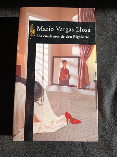 Los Cuadernos De Don Rigoberto - Mario Vargas Llosa 