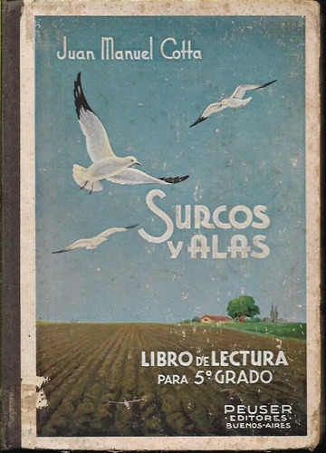Libro De Lectura / Surcos Y Alas / Juan Manuel Cotta /