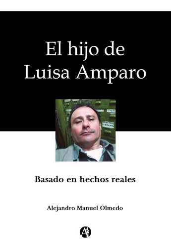 El Hijo De Luisa Amparo - Alejandro Manuel Olmedo