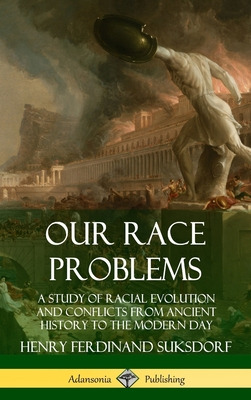 Libro Our Race Problems: A Study Of Racial Evolution And ...