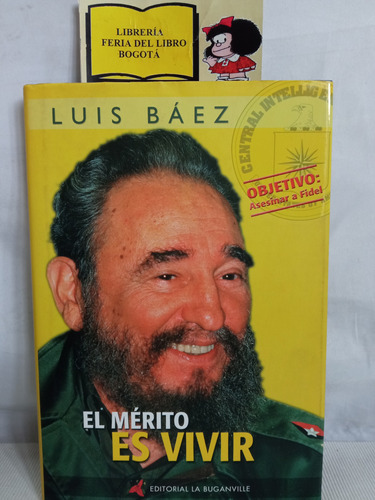 El Mérito Es Vivir - Luis Báez - 2002 - Fidel Castro 