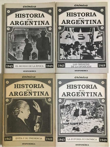 Fascículos Historia Argentina Crónica Hyspamerica 1943/1949