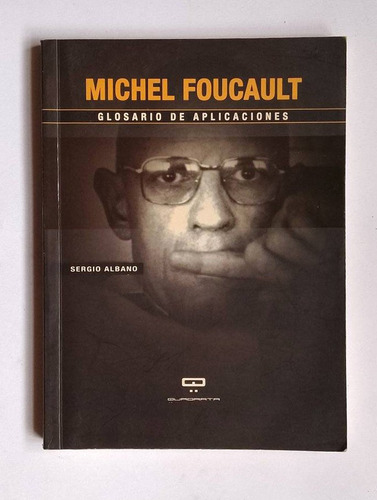 Glosario De Aplicaciones, Michel Foucault, Sergio Albano