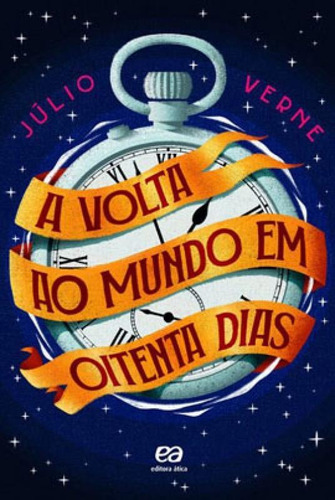 A Volta Ao Mundo Em 80 Dias: Eu Leio, De Verne, Julio. Editora Ática, Capa Mole Em Português