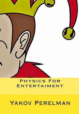 Libro Physics For Entertaiment - Perelman, Yakov
