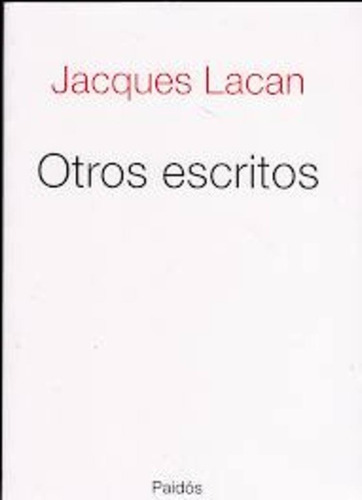 Otros Escritos - Jacques Lacan