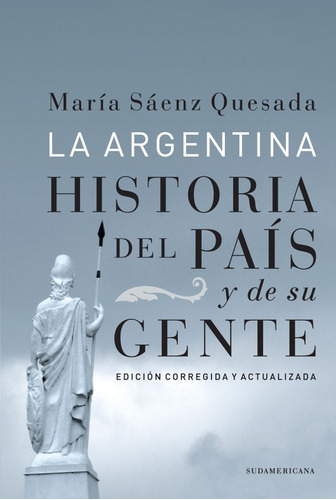 Argentina, La. La Historia Del Pais Y De Su Gente - María Sa